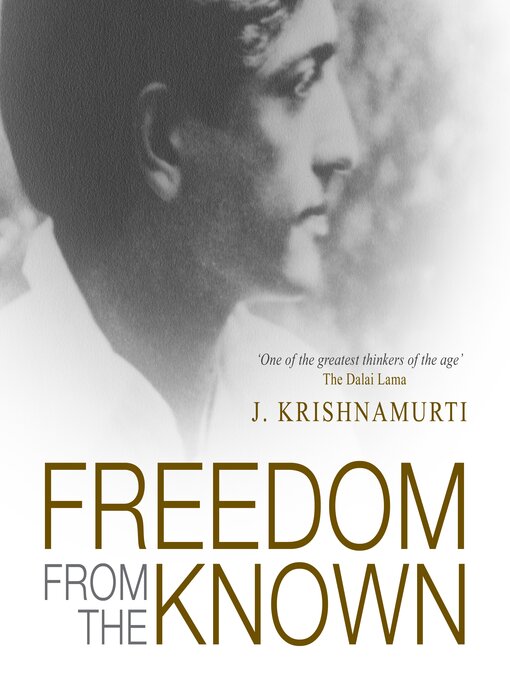 Title details for Freedom From the Known by Jiddu Krishnamurti - Available